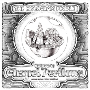 The Hologram People - Return to Chapel Perilous