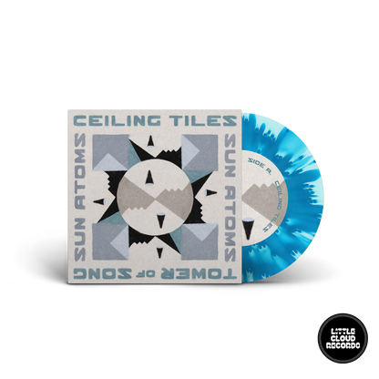 Sun Atoms - Ceiling Tiles/Tower of Song (in the key of JAMC)(PRE-ORDER)