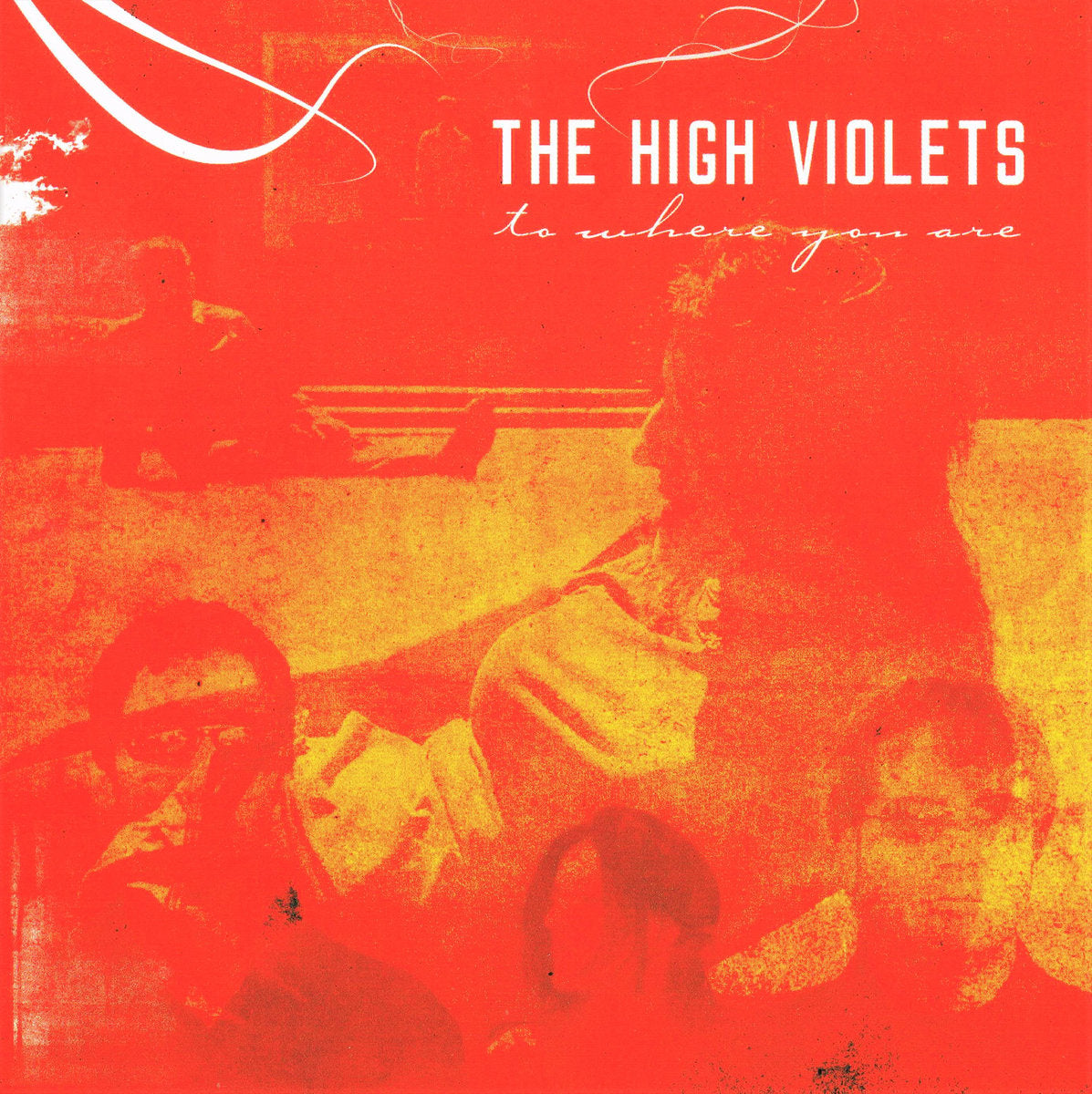 The High Violets - To Where You Are