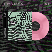 Holy Springs - E.A.T
