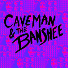 CAVEMAN & THE BANSHEE - CAVEMAN & THE BANSHEE