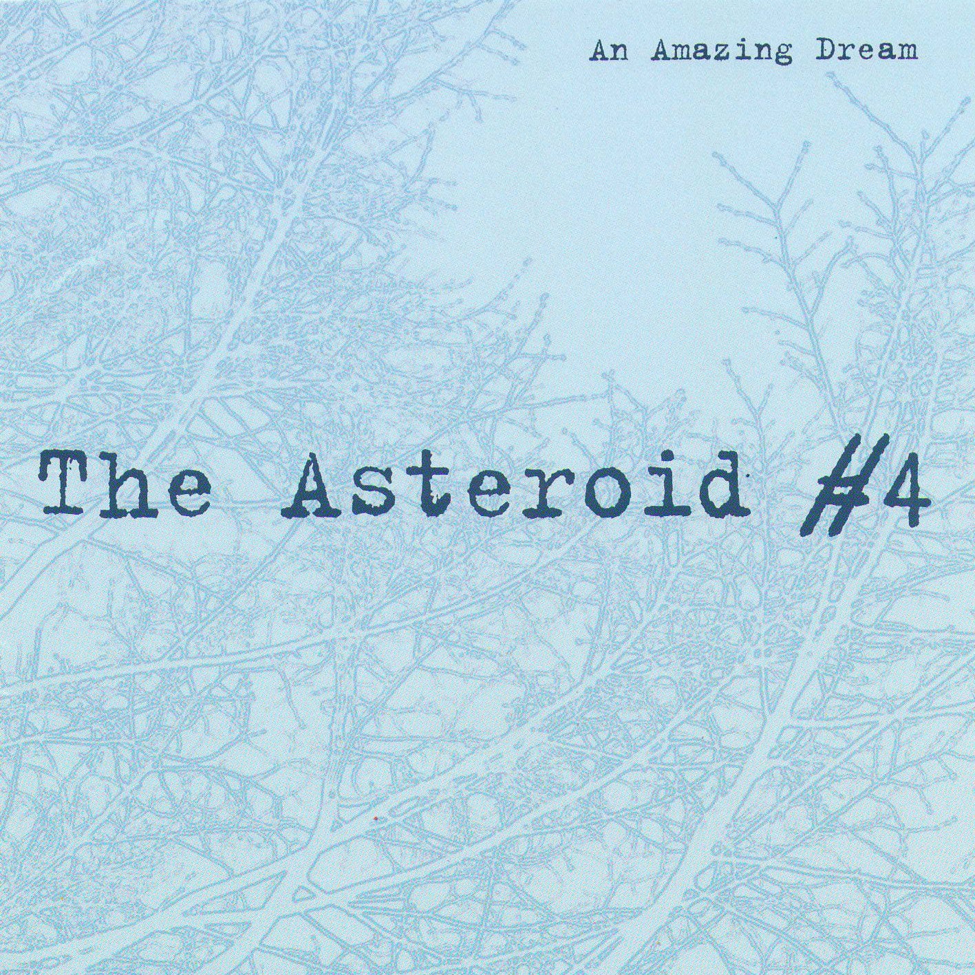 The Asteroid No. 4 - An Amazing Dream