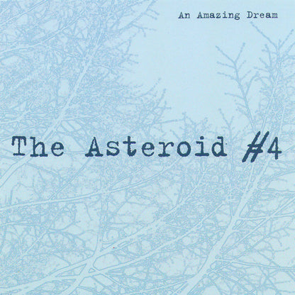 The Asteroid No. 4 - An Amazing Dream