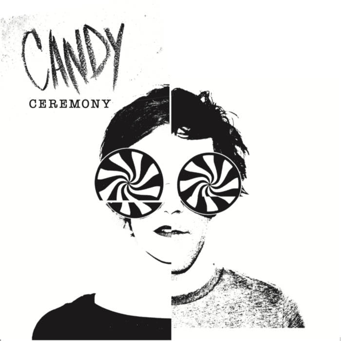 CEREMONY east coast - Candy
