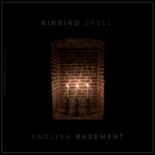 Binding Spell - English Basement
